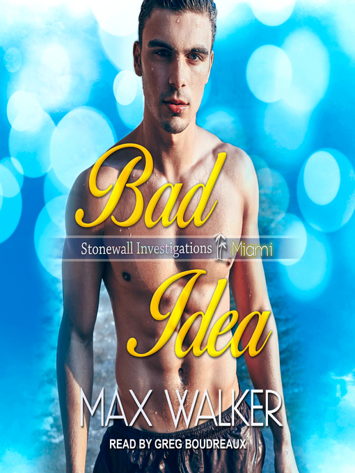 Title details for Bad Idea by Max Walker - Available